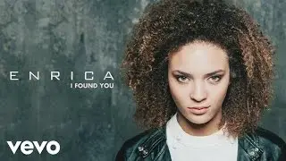 Enrica - I Found You (Lyric Video)