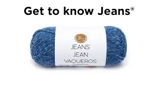 Get to Know Jeans&reg;!