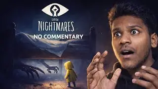 This Game Feels Like a Nightmare&hellip; | Little Nightmares No Commentary