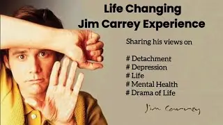 Life changing Jim Carrey Experience | #Detachment | #Life | #depression | #drama | #spirituality