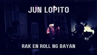Jun Lopito - Rak En Roll ng Bayan
