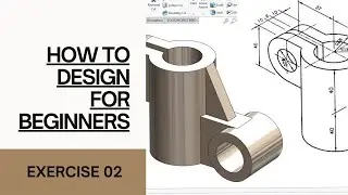 Exersice 02 for begineers | Solidworks
