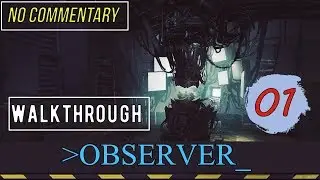OBSERVER ▪️ Ep1 ► АТМОСФЕРНОЕ ПРОХОЖДЕНИЕ ◼ БЕЗ КОММЕНТАРИЕВ [ русские субтитры ] ▪ [Max setting]
