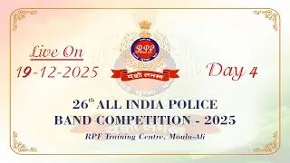 26th ALL INDIA POLICE BAND COMPETITION - 2025  Day 4  Live On 19-12-2025