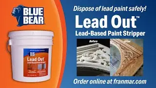 Dispose of Lead Paint Safely with BLUE BEAR&reg; Lead Out&trade;