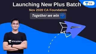 New Plus Batch Launching | Nov 2020 CA Foundation | Unacademy CA Foundation | Anshul Agrawal