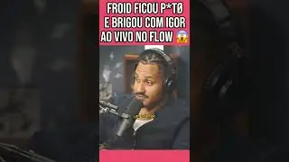 FROID FICOU P*T0 COM IGOR 3k E BRIGOU AO VIVO NO FLOW PODCAST #flowpodcast #cortesdoflow #igor3k