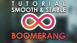 HOW TO MAKE SMOOTH AND STABLE BOOMERANG AT ANDROID AND IPHONE !