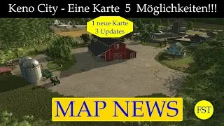 LS25 MAP NEWS Keno City-Eine Karte 5 M&ouml;glichkeiten!!! 13.-14.11.25 LS25 Mapvorstellung