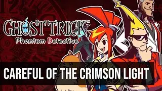 Careful of the Crimson Light Trophy - Ghost Trick: Phantom Detective - How to Get it