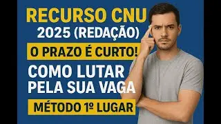 RECURSO CNU 2025 (Reda&ccedil;&atilde;o) FGV: O Prazo &eacute; Curto! Elaboro seu recurso para discursiva