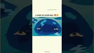A story of water doll #shorts #mrshorts
