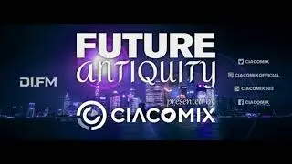 Future Antiquity 036 (21th January 2024) @ Digitally  Imported Radio (Current Releases & Classics)