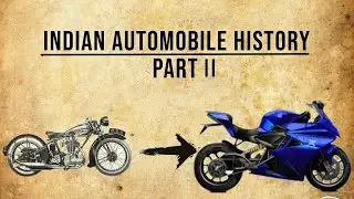 Indian Automobile History | Part II | Autohub India