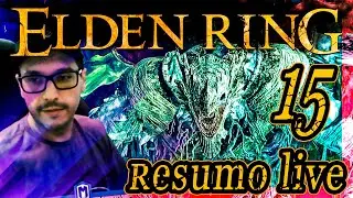 ELDEN RING resumo live 15 / Matando o Soldado Draconiano de Nokstella e mais ...