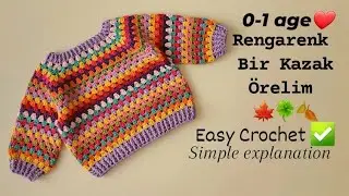 age 0-1 EASY CROCHET  YAKADAN BAŞLAMALI KOLAY TIĞ İŞİ KAZAK TARİFİM Bu Tarife Bayılacaksınız TIĞ İŞİ