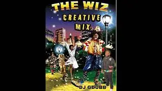 The WIZ || Creative Mix || The Wiz Majorette Mix|| Emerald City