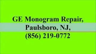 GE Monogram Repair, Paulsboro, NJ, (856) 219-0772