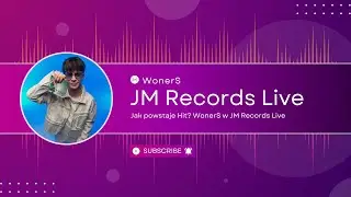 JM Records Live #007 | Jak powstaje Hit? WonerS w JM Records Live