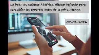 La bolsa en m&aacute;ximo hist&oacute;rico. Bitcoin bajando para consolidar los soportes antes de seguir subiendo.