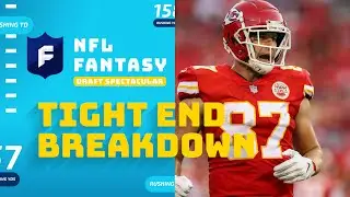 2021 NFL Fantasy: FULL Tight End Breakdown