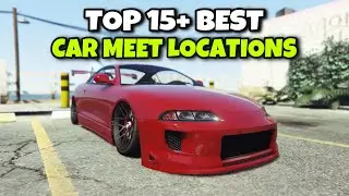 TOP 15 BEST Car Meet Locations/Spots In GTA 5 Online 2020