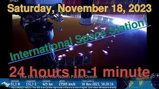 International Space Station HD camera [11-18-2023] - Daily Time Lapse #timelapse #nasa #iss
