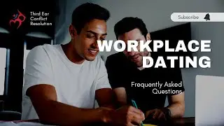 FAQs About Workplace Dating