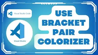 How to Use Bracket Pair Colorizer in VS Code