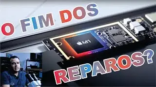 MACBOOK COM OS NOVOS PROCESSADORES M1 SERÁ O FIM DOS REPAROS?