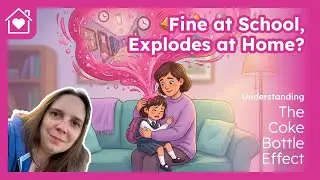Why ADHD Kids Explode After School (& How to Stop It) - The Coke Bottle Effect Explained