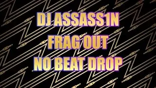 DJ Assass1n - Frag Out - No Beat Drop (NCS Release) (No Copyright)