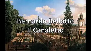 Bernardo Bellotto il Canaletto (1720-1780). Rococ&oacute;. #puntoalarte