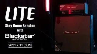 LITE Stay home Session w/Blackstar