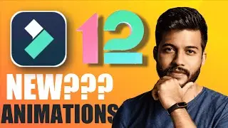 NEW ANIMATIONS! Are they CONFUSING YOU?  Filmora 12
