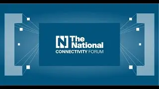 Watch live: The National Connectivity Forum