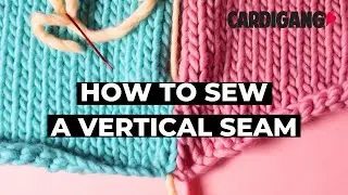 How to sew a vertical invisible seam | Learn how to knit with Cardigang