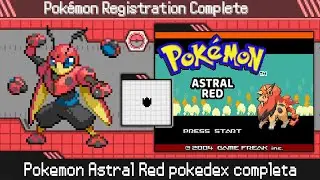 POKÉMON ASTRAL RED POKEDEX (100%)