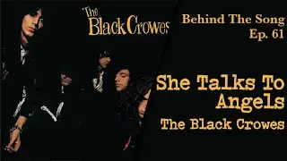 Behind  The Song Episode 61: The Black Crowes 
