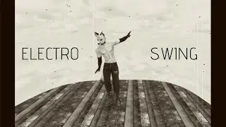 best new electro swing mix summer  2019