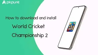 How to Download and Install World Cricket Championship 2