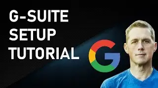 Setting Up G Suite, Google Apps for Business