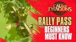 Call of Dragons: What Should Beginners Do When Rallying a Pass?