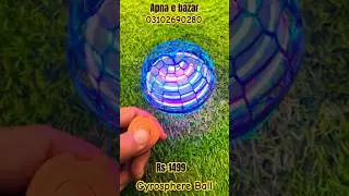 Gyrosphere Ball  Magic Ball #apnaebazar #smartdevice #navalcolony