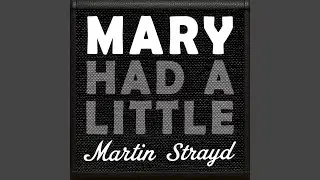 Mary Had a Little
