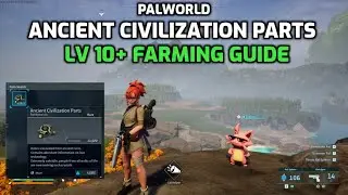Palworld: Easy Ancient Civilization Parts Farming for Level 10+ | Best Alpha Bosses to Farm.