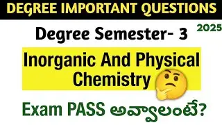 Degree Semester 3 - Inorganic & Physical Chemistry Important Questions How to PASS Chemistry Degree