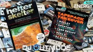 Energy1058.com TapePack TakeOver - DJ Outmode - Helter Skelter - 5 Years In The Making