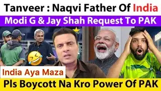 Tanveer : Mohsin Naqvi Destroy India Cricket | Modi G & Jay Shah Now Requesting Pls T20 WC Khailo