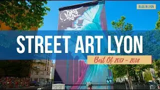 Promenade Street Art Lyon - Best Of 2018 | Blog In Lyon - Webzine Lyonnais